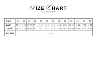 Mini Rise Short